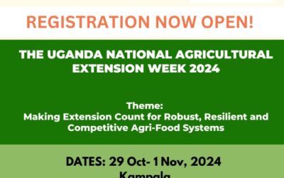 Now Open! Registration for the Uganda National Agricultural Extension Week 2024